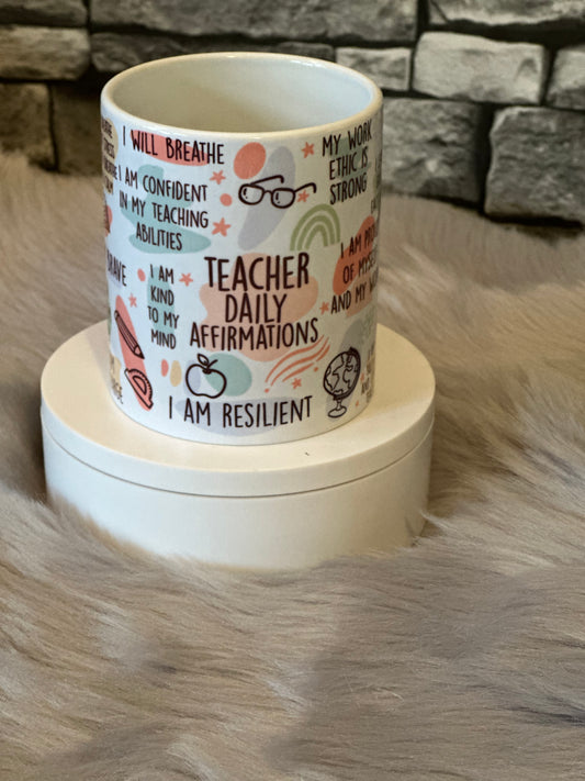 TEACHER DAILY AFFIRMATION MUG